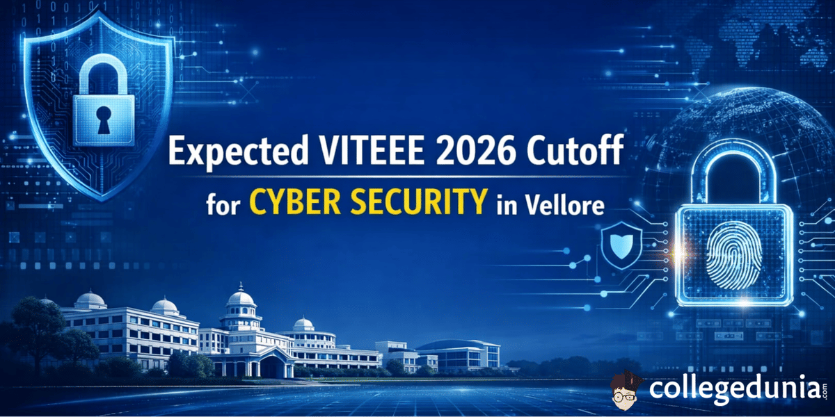 Expected VITEEE 2026 Cutoff for Cyber Security in Vellore