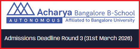 Acharya Bangalore B-School Begins Round 3 Admission for Session 2026