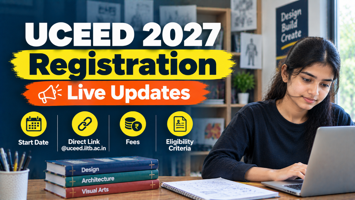 UCEED 2027 Registration Live Updates