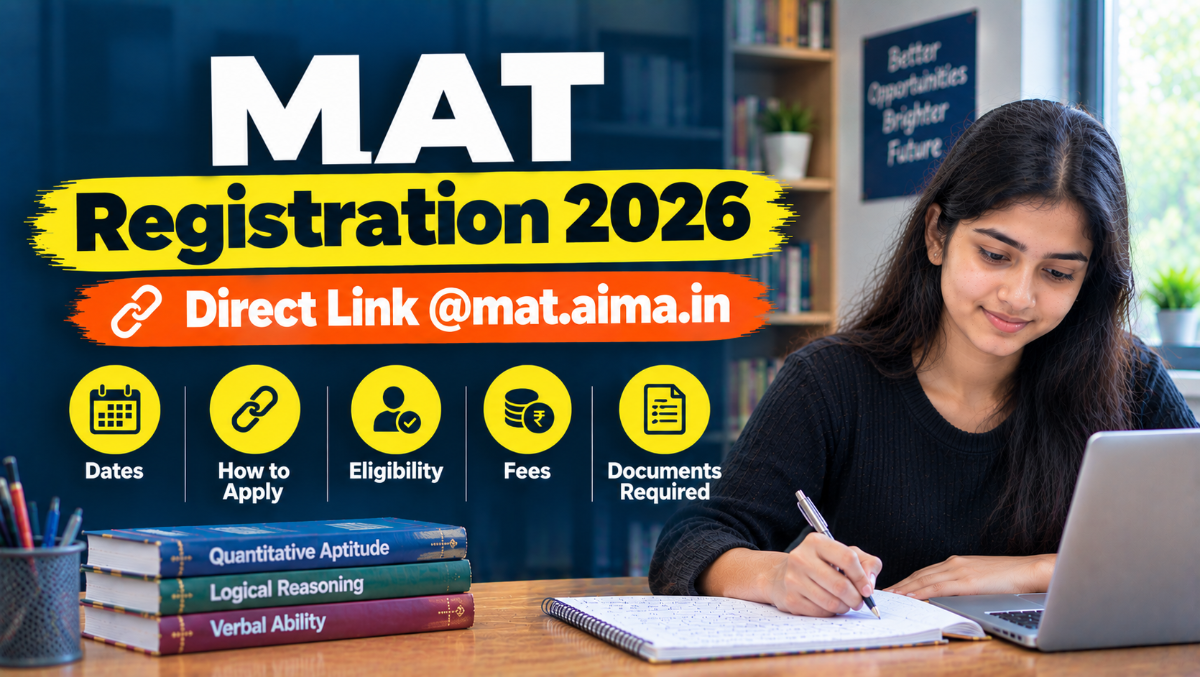 MAT Registration 2026: Dates, Direct Link @mat.aima.in, How to Apply, Eligibility, Fees, Documents Required