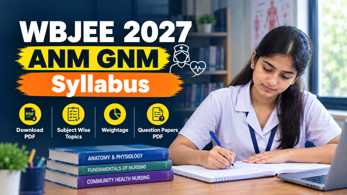 WBJEE 2027 ANM GNM Syllabus