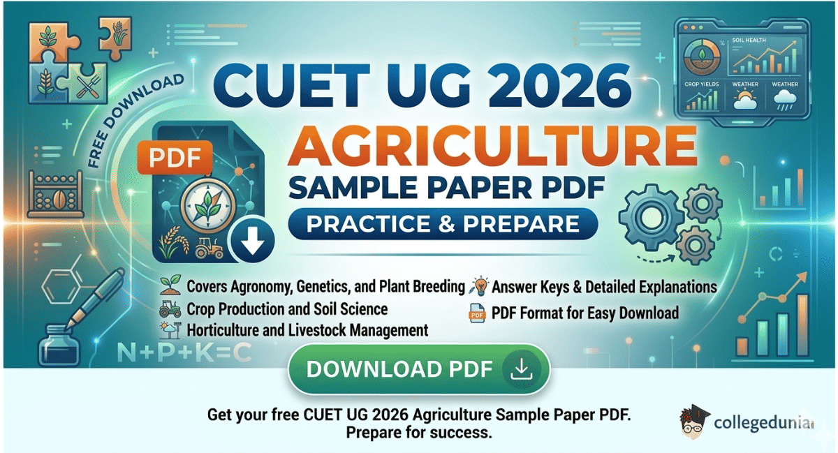 CUET UG Agriculture Sample Paper 2026 PDF: Direct Link, Solutions, and its Importance