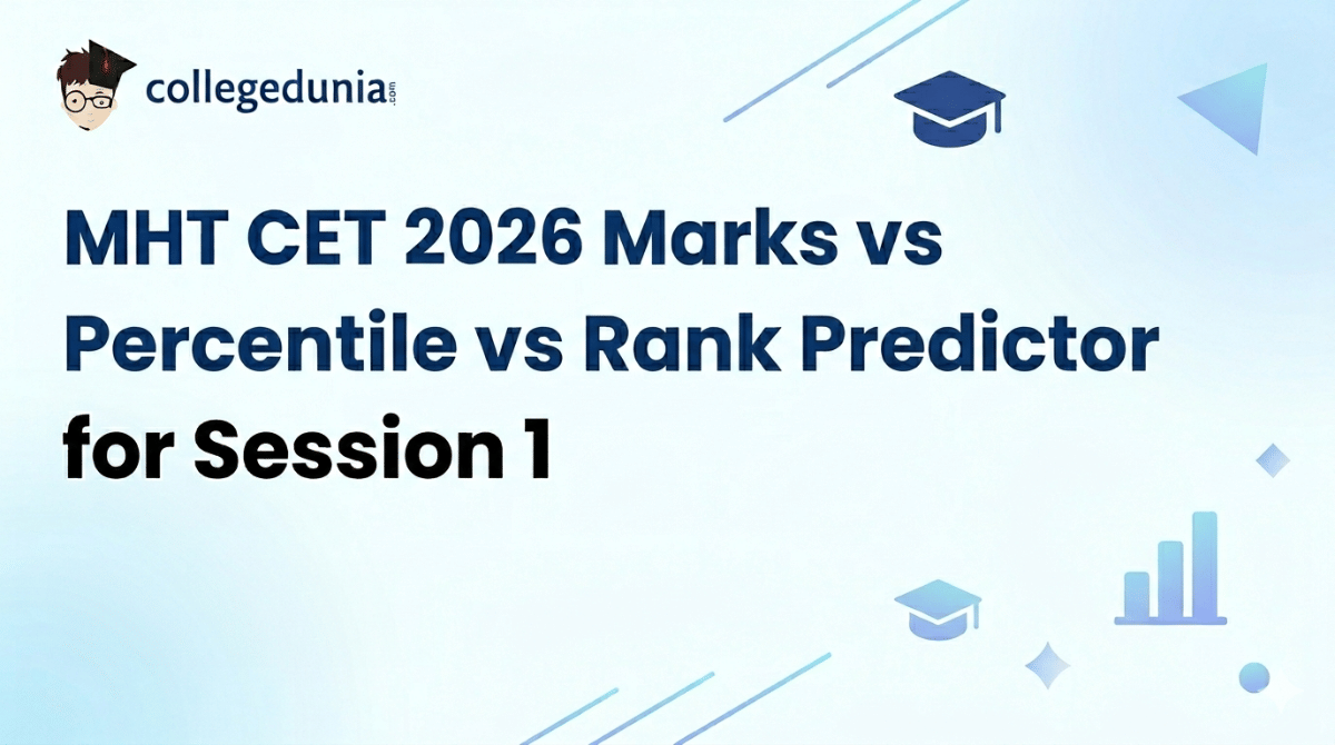 MHT CET 2026 Marks vs Percentile vs Rank Predictor for Session 1