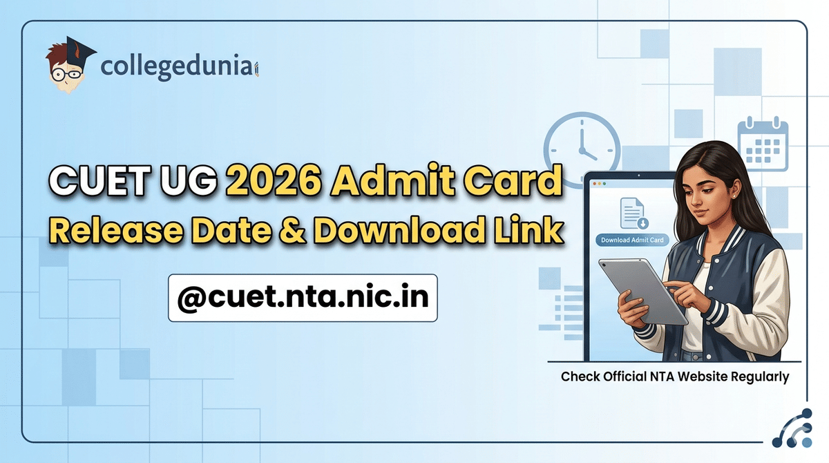 CUET UG 2026 Admit Card Release Date & Download Link