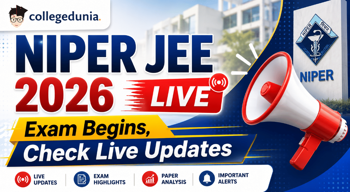 NIPER JEE 2026 Exam Begins, Check Live Updates