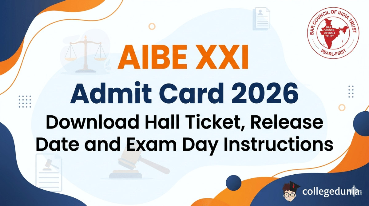 AIBE XXI Admit Card 2026: Download Hall Ticket, Release Date and Exam Day Instructions