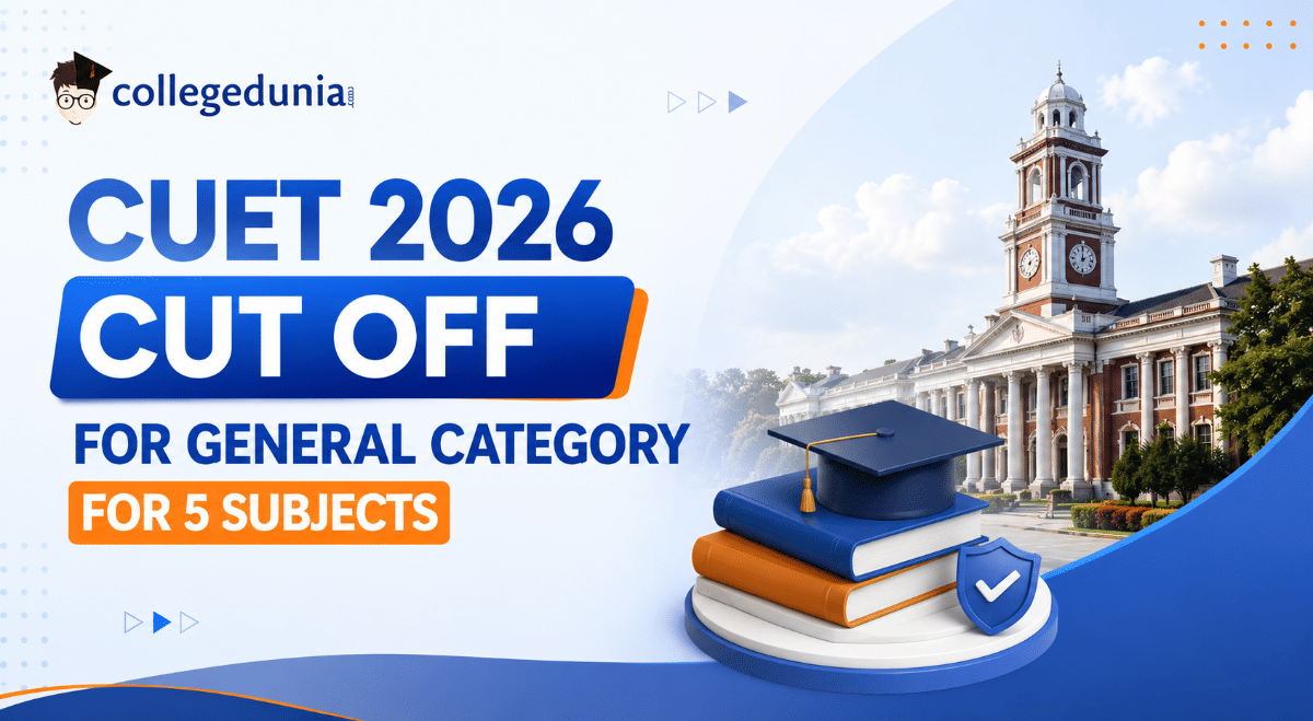 CUET 2026 Cutoff for General Category for 5 Subjects