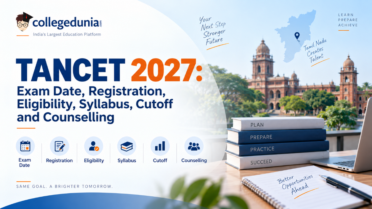 TANCET 2027: Exam Date, Registration, Eligibility, Syllabus, Cutoff and Counselling