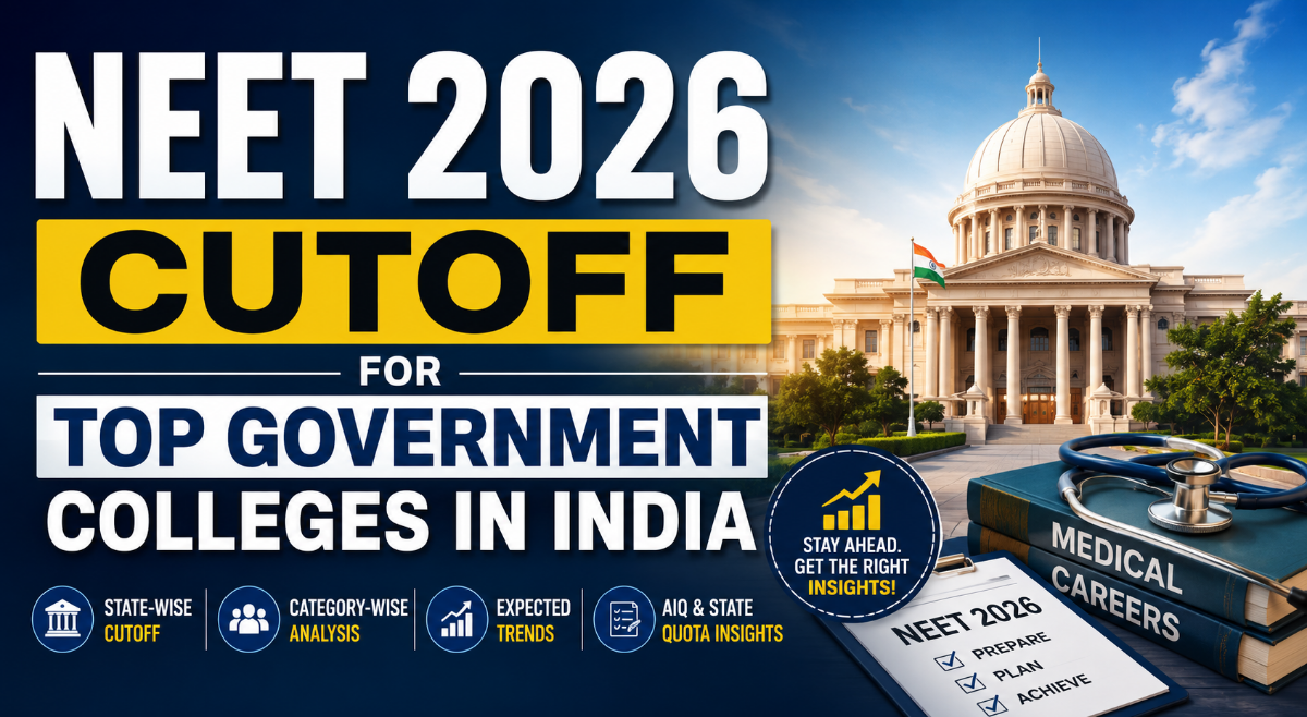 NEET 2026 Cutoff for Top Government Colleges in India