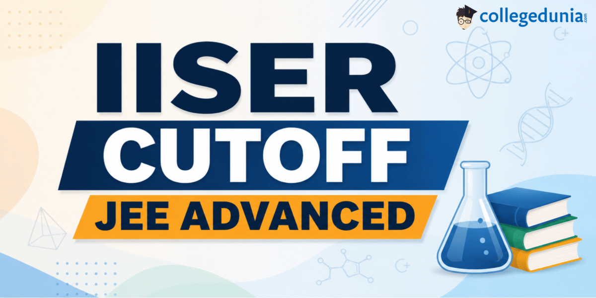 IISER Cutoff JEE Advanced