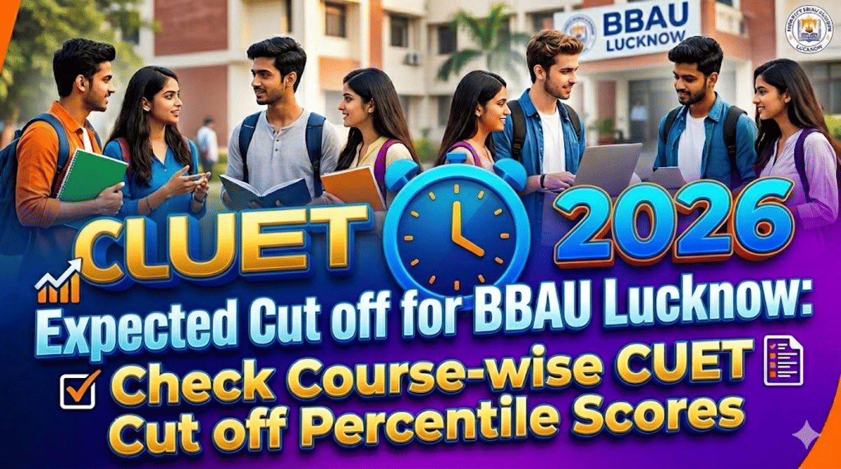 CUET 2026 Expected Cut off for BBAU Lucknow