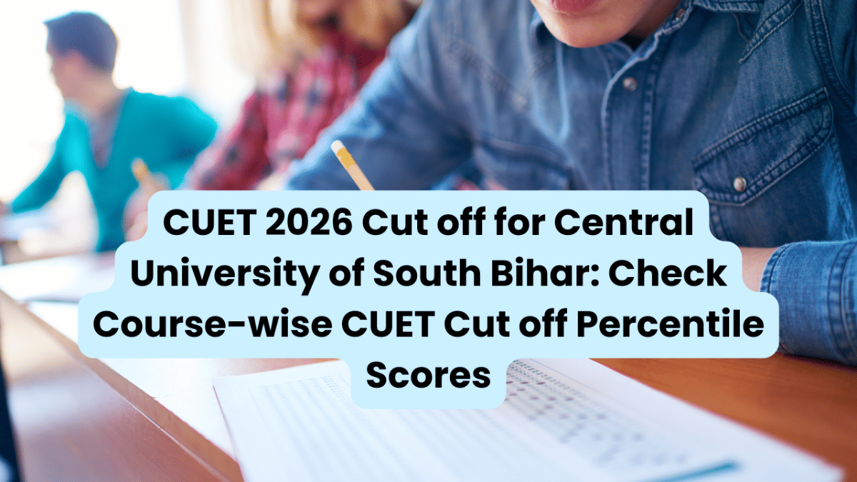 CUET 2026 Cut off for Central University of South Bihar