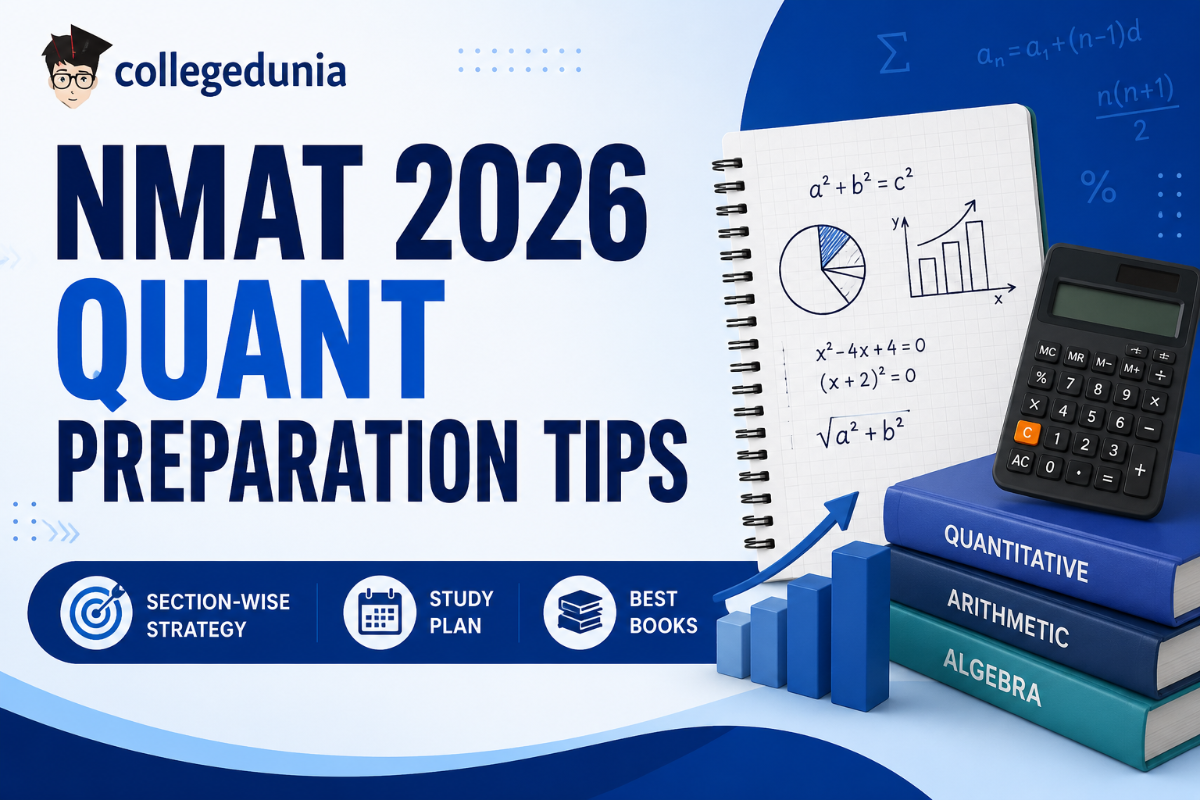NMAT 2026 Quant Preparation Tips: Section-wise Strategy, Study Plan, Books