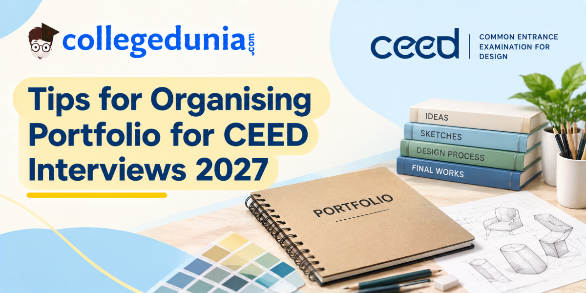 Tips for Organising Portfolio for CEED Interviews 2027