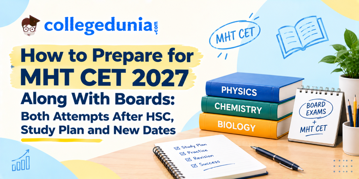 How to Prepare for MHT CET 2027 Along With Boards