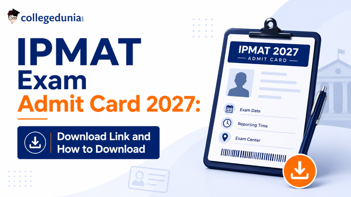 IPMAT Exam Admit Card 2027: Download Link and How to Download