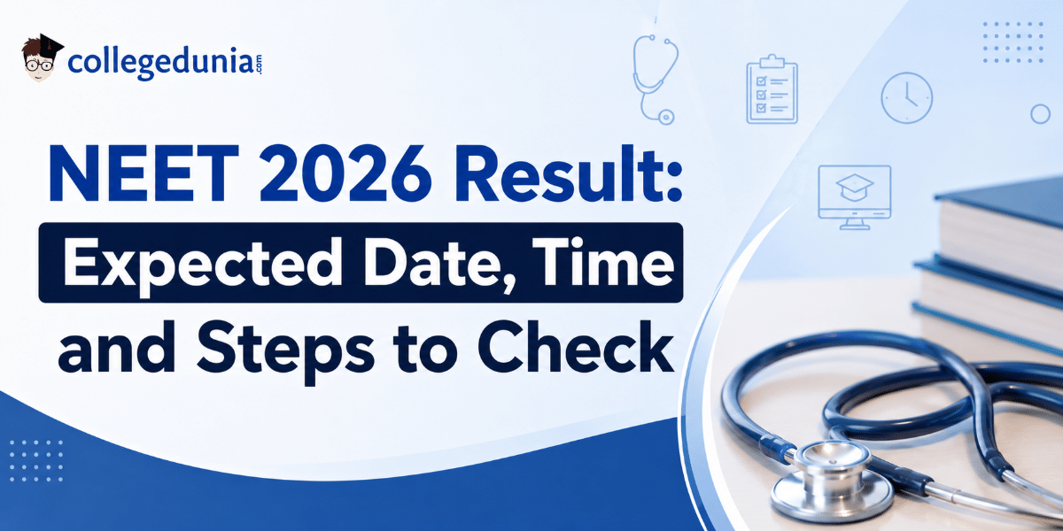 NEET 2026 Result Expected Date Time and Steps to Check