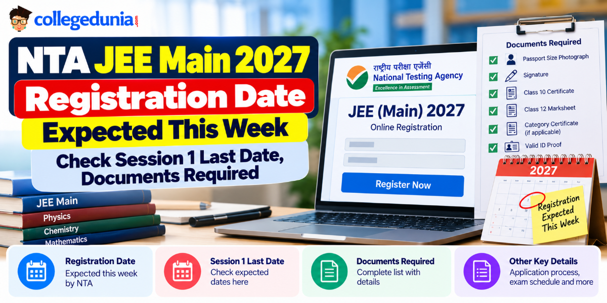 NTA JEE Main 2027 Registration Date Expected This Week