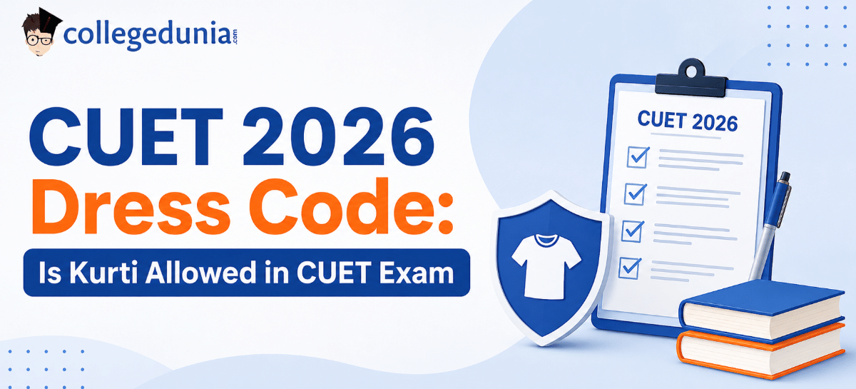Is Kurti Allowed in CUET Exam