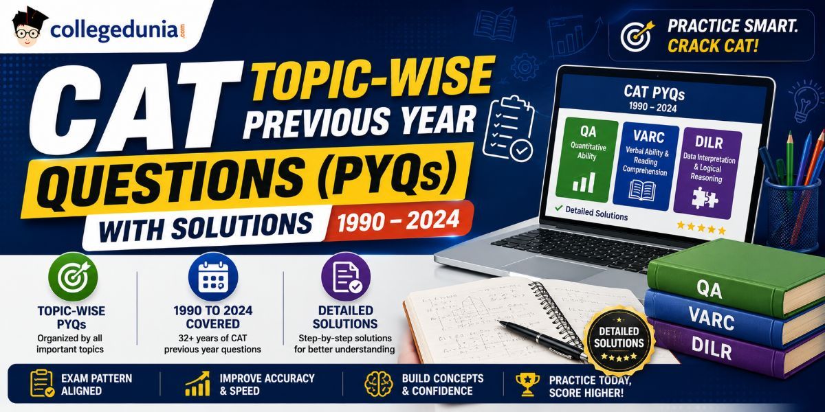 Practice CAT Topic-wise Previous Year Questions with Solutions