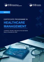 Certificate Program in Healthcare Management by Indian School of Business