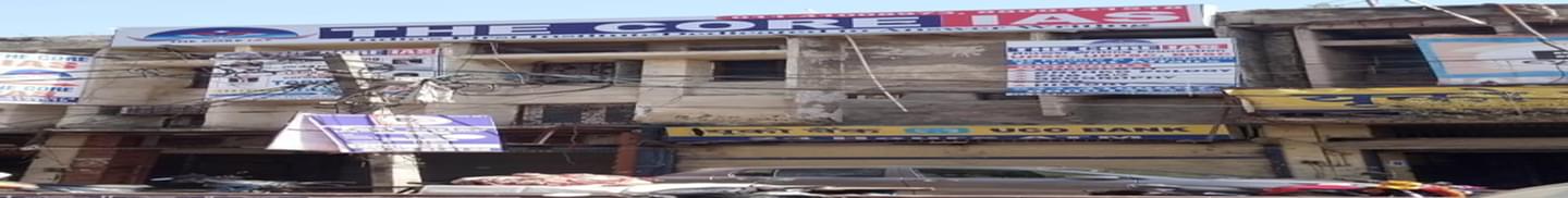 THE CORE IAS Delhi (Mukherjee Nagar)