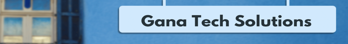 Gana Tech Solutions