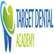 Target Dental academy