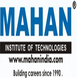MAHAN INSTITUTE OF TECHNOLOGIES
