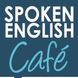 Spoken English Cafe