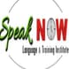 Speak Now Language Institute and Training Institute