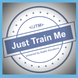 Just Train Me