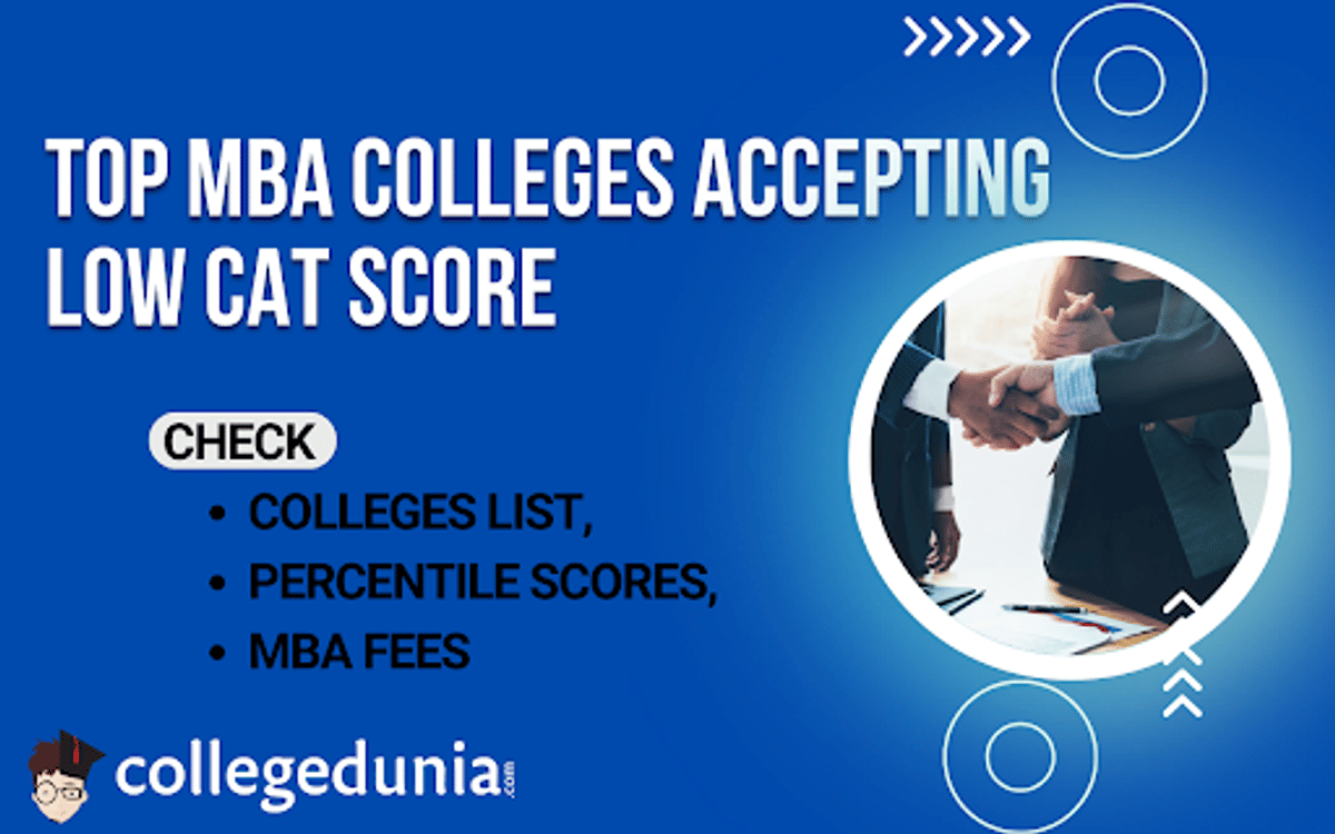 Top MBA Colleges Accepting Low Scores in CAT