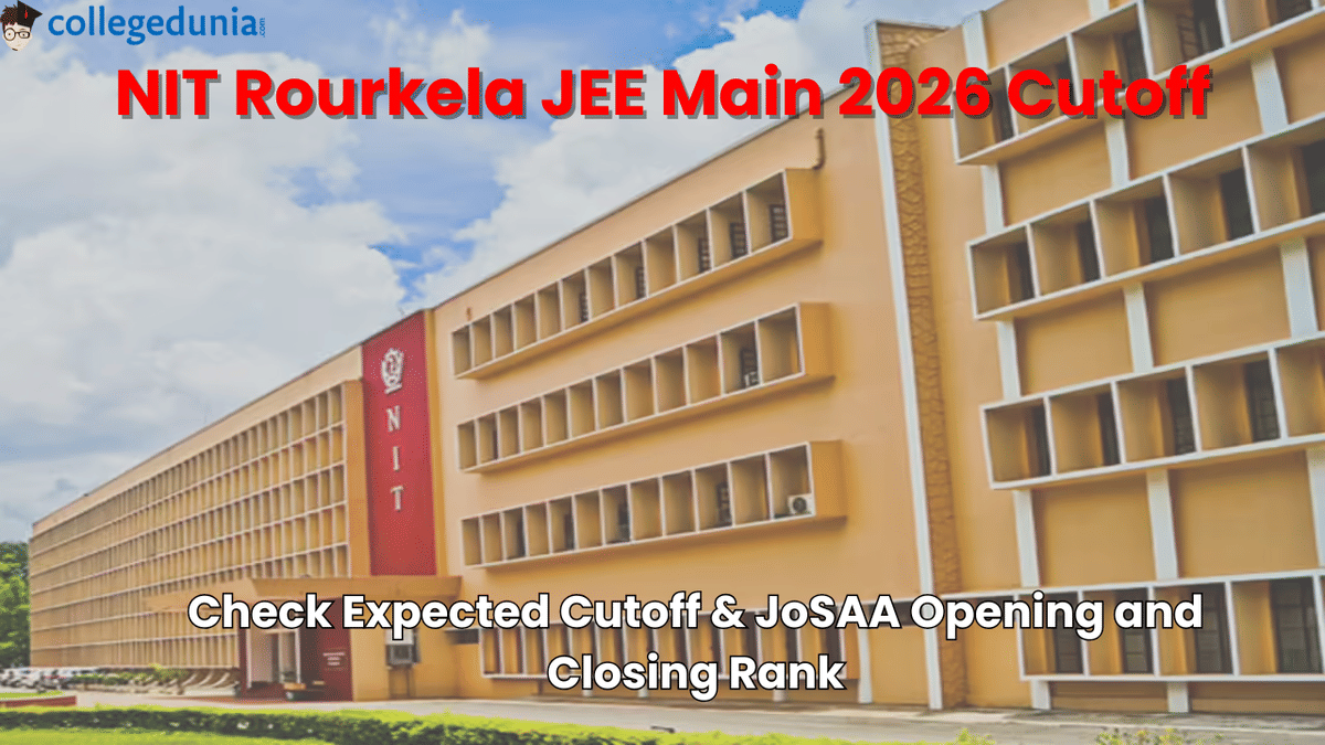 NIT Rourkela JEE Main Cut off 2026