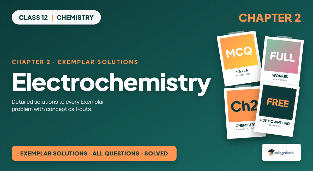 Electrochemistry Exemplar Solutions - Class 12 Chemistry