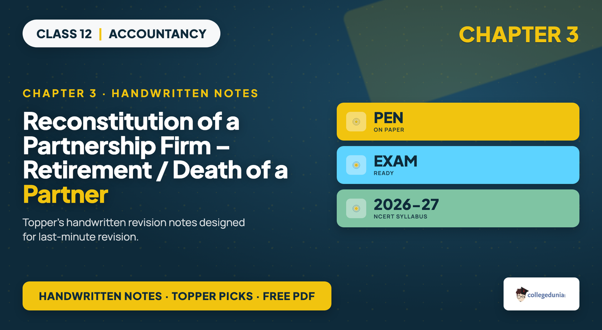 Reconstitution of a Partnership Firm - Retirement and Death Handwritten Notes - Class 12 Accountancy