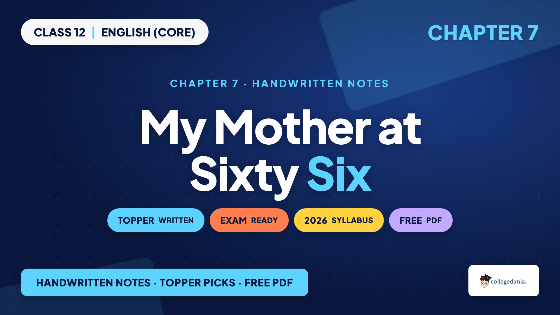 My Mother at Sixty-Six - Poem Snapshot - Class 12 English (Core) Chapter 7