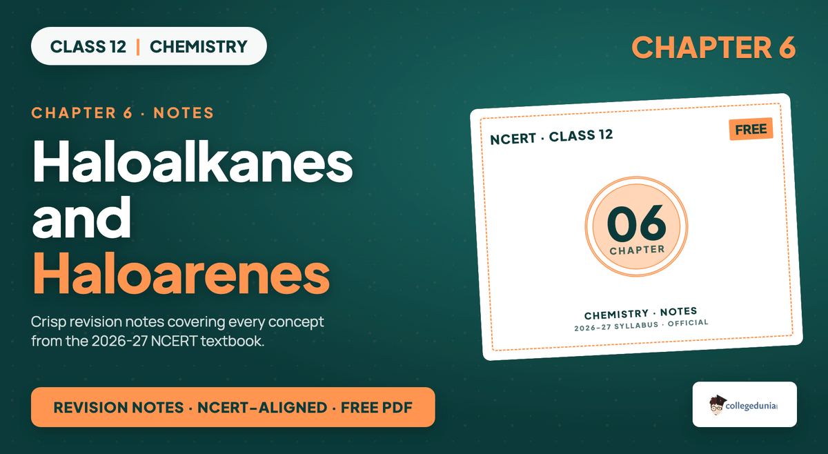 Haloalkanes And Haloarenes Notes - Class 12 Chemistry