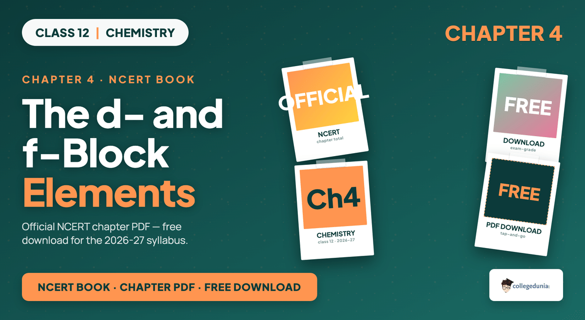 The D And F Block Elements NCERT Book PDF - Class 12 Chemistry