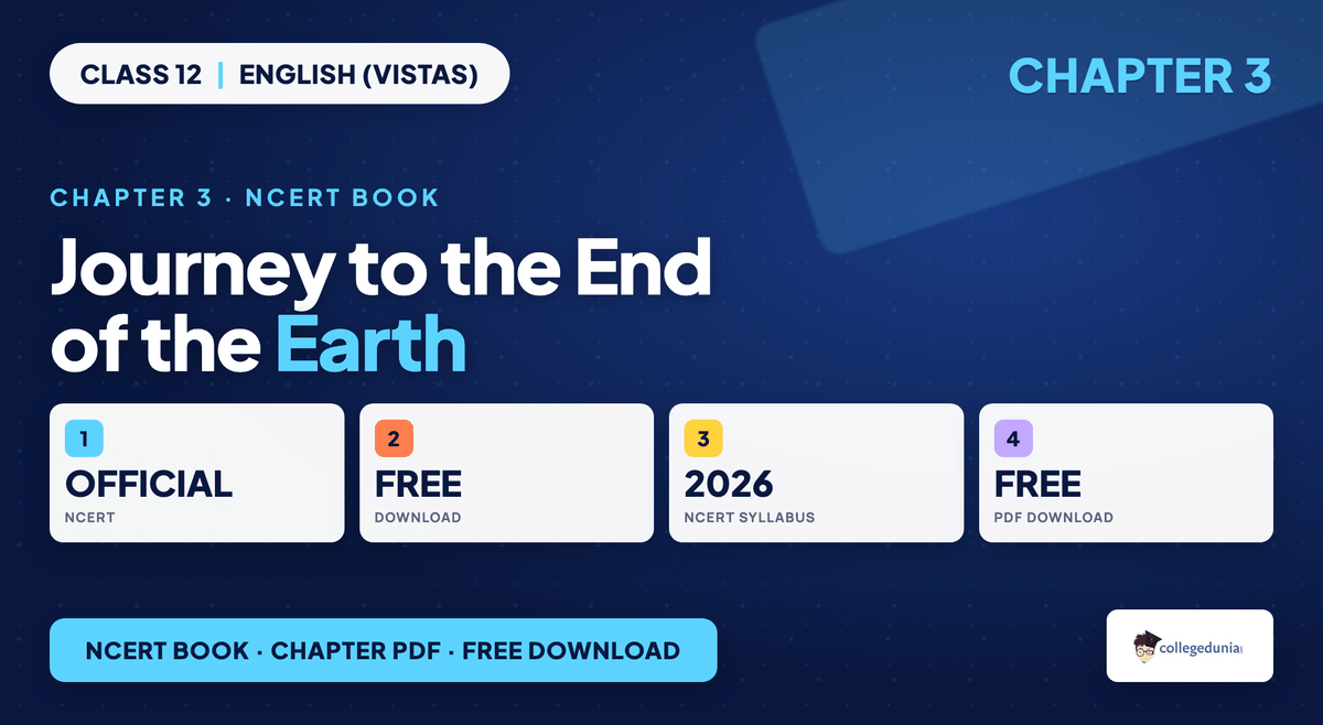 Journey to the End of the Earth NCERT Book - Class 12 English (Vistas)