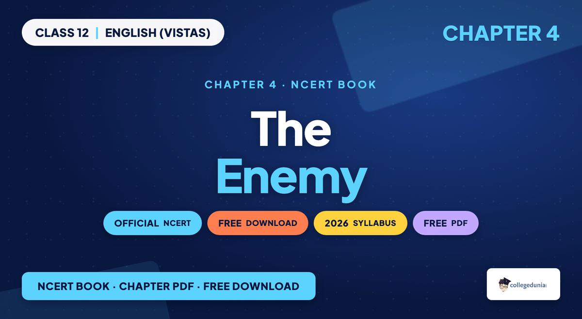 The Enemy NCERT Book - Class 12 English (Vistas)