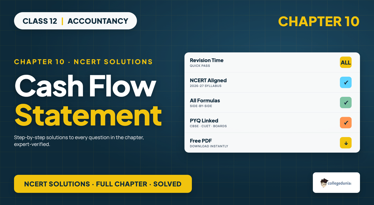 Cash Flow Statement NCERT Solutions - Class 12 Accountancy