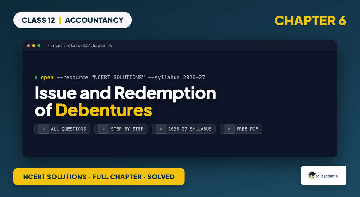 Issue and Redemption of Debentures NCERT Solutions - Class 12 Accountancy