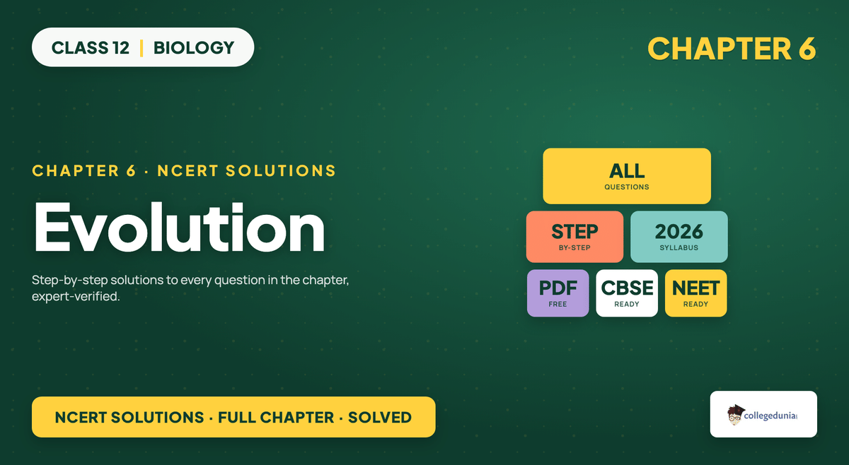 Evolution NCERT Solutions - Class 12 Biology