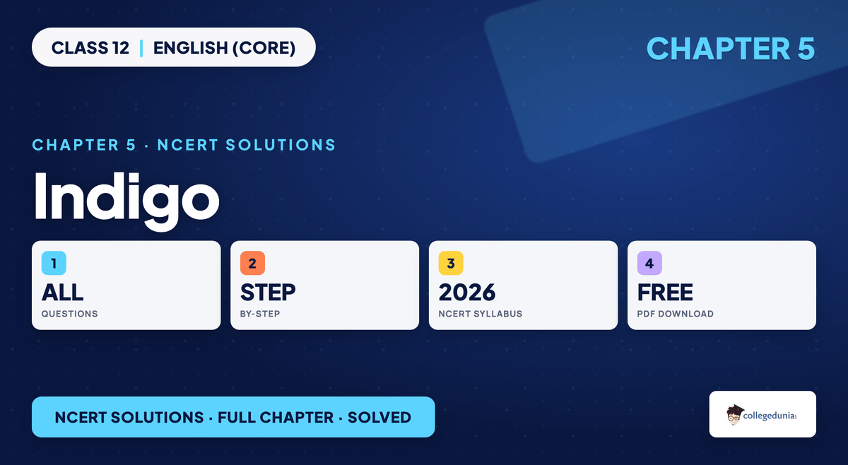 Indigo NCERT Solutions - Class 12 English (Core)