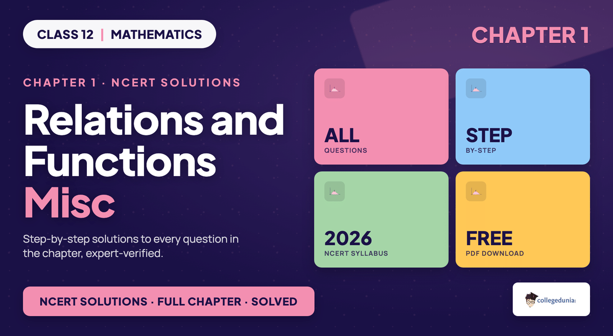 Relations And Functions Miscellaneous NCERT Solutions - Class 12 Maths