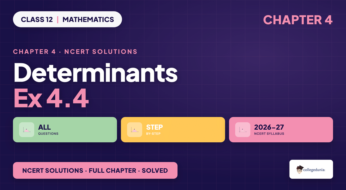 Determinants Exercise 4 4 NCERT Solutions - Class 12 Maths