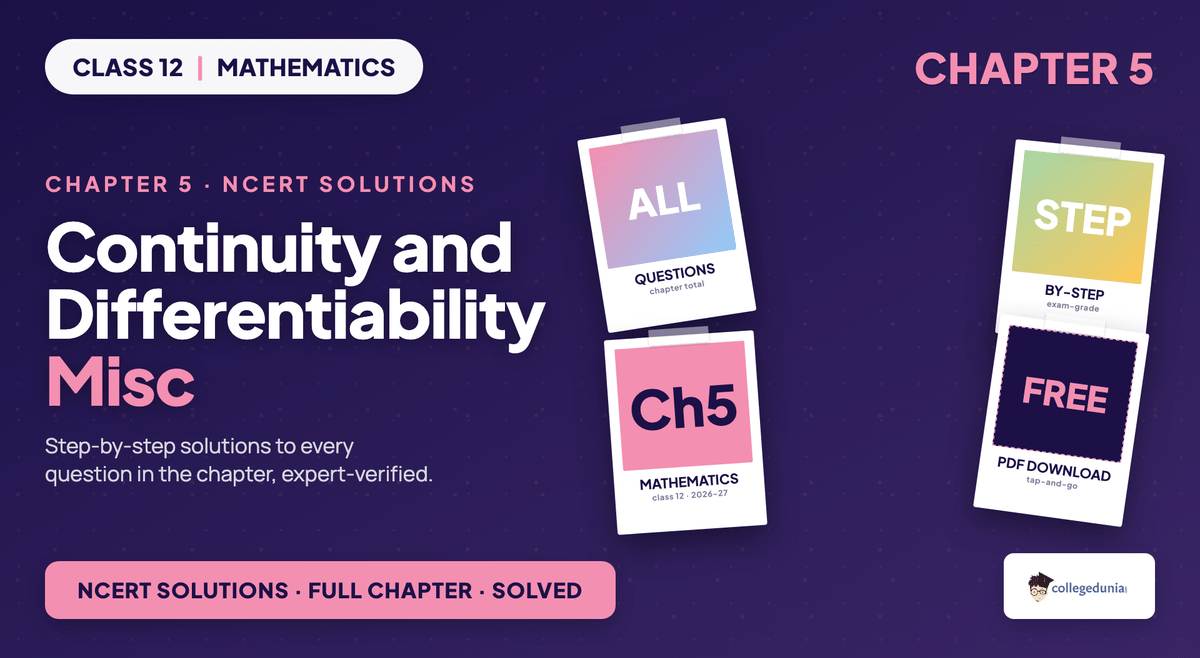 Continuity And Differentiability Miscellaneous NCERT Solutions - Class 12 Maths