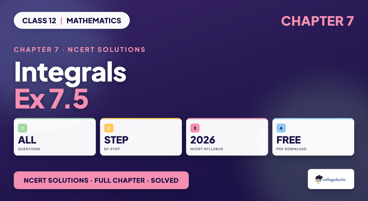 Integrals Exercise 7 5 NCERT Solutions - Class 12 Maths