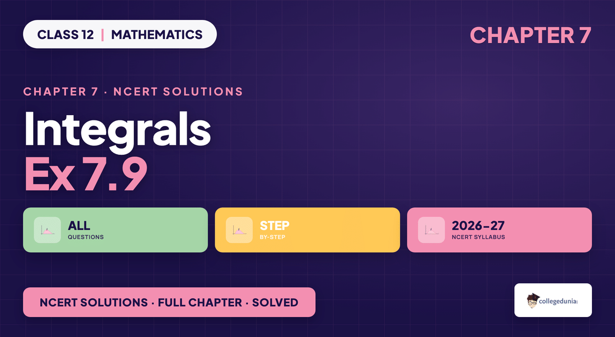Integrals Exercise 7 9 NCERT Solutions - Class 12 Maths